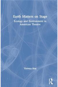 Earth Matters on Stage