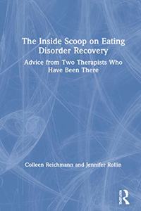 Inside Scoop on Eating Disorder Recovery