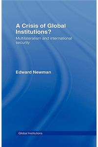 A Crisis of Global Institutions?