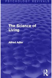 The Science of Living