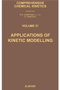 Applications of Kinetic Modelling