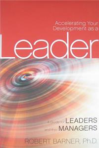 Accelerating Your Development as a Leader