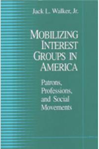 Mobilizing Interest Groups in America