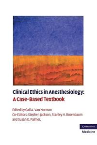 Clinical Ethics in Anesthesiology