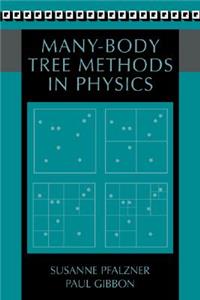 Many-Body Tree Methods in Physics