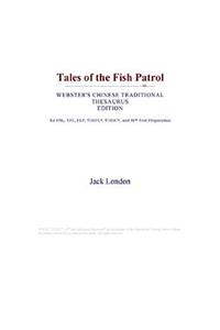 Tales of the Fish Patrol (Webster's Chinese Traditional Thesaurus Edition)