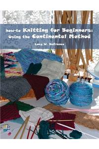 how-to Knitting for Beginners: Using the Continental Method