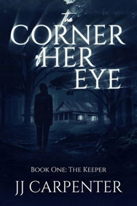 Corner of Her Eye, Book One