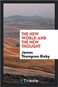 The new world and the new thought