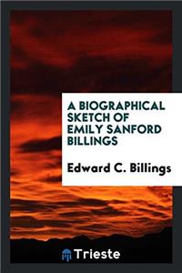 A BIOGRAPHICAL SKETCH OF EMILY SANFORD B