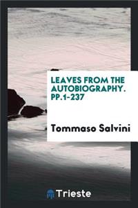 Leaves from the Autobiography of Tommaso Salvini