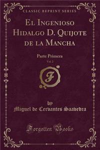 El Ingenioso Hidalgo D. Quijote de la Mancha, Vol. 2