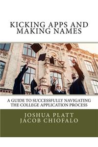 Kicking Apps and Making Names