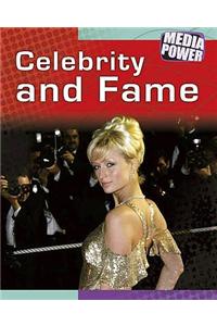 Celebrity and Fame