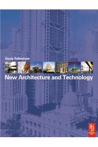 New Architecture and Technology