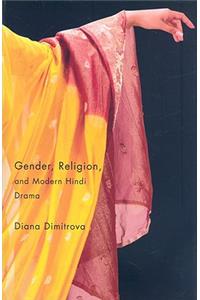 Gender, Religion, and Modern Hindi Drama