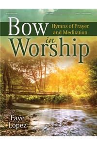 Bow in Worship