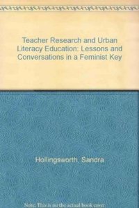 Teacher Research and Urban Literacy Education