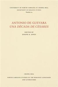 Antonio de Guevara Una Decada de Cesares