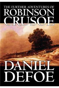 The Further Adventures of Robinson Crusoe by Daniel Defoe, Fiction, Classics