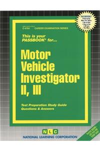 Motor Vehicle Investigator II. III