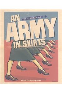 An Army in Skirts