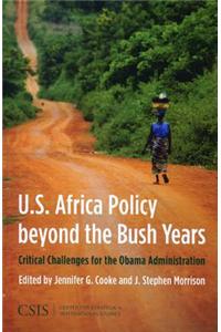 U.S. Africa Policy Beyond the Bush Years