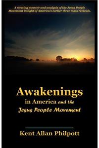 Awakenings in America and the Jesus People Movement