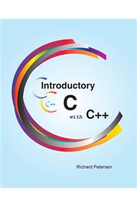 Introductory C with C++