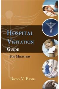 Hospital Visitation Guide For Ministers