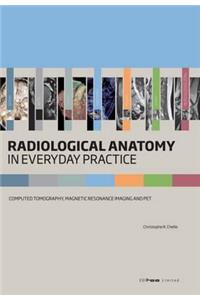 Radiological Anatomy in Everyday Practice