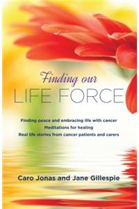 Finding Our Life Force