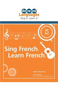 Sing French. Learn French. (French)