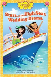 Starr and the High Seas Wedding Drama