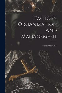 Factory Organization And Management