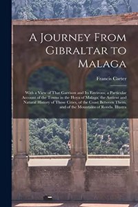 Journey From Gibraltar to Malaga
