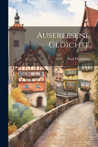 Auserlesene Gedichte