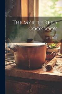 Myrtle Reed Cookbook