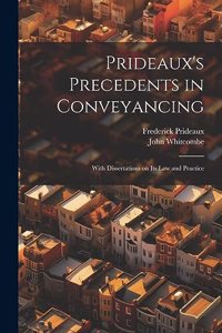 Prideaux's Precedents in Conveyancing