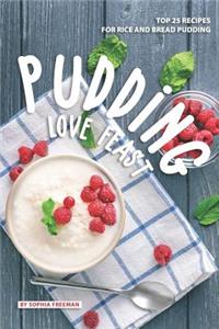 Pudding Love Feast