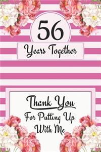 56th Anniversary Journal: Lined Notebook 56th Anniversary Gifts for Her - Funny 56 Year Wedding Anniversary Celebration Gift - 56 Years Together