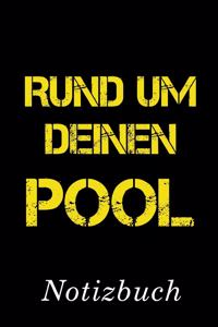 Rund um deinen Pool Notizbuch