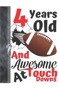 4 Years Old And Awesome At Touch Downs