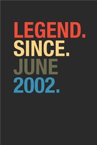 Legend Since June 2002