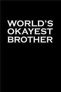 World's Okayest Brother