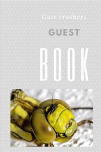 Gate Crashers Guest Book