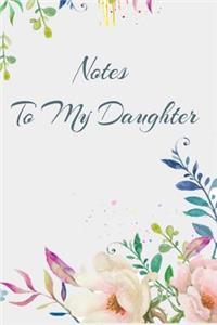 Notes To My Daughter