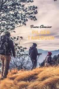 Pilger Tagebuch - Buen Camino