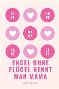 Engel Ohne Flügel Nennt Man Mama Notizbuch
