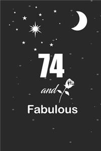 74 and fabulous